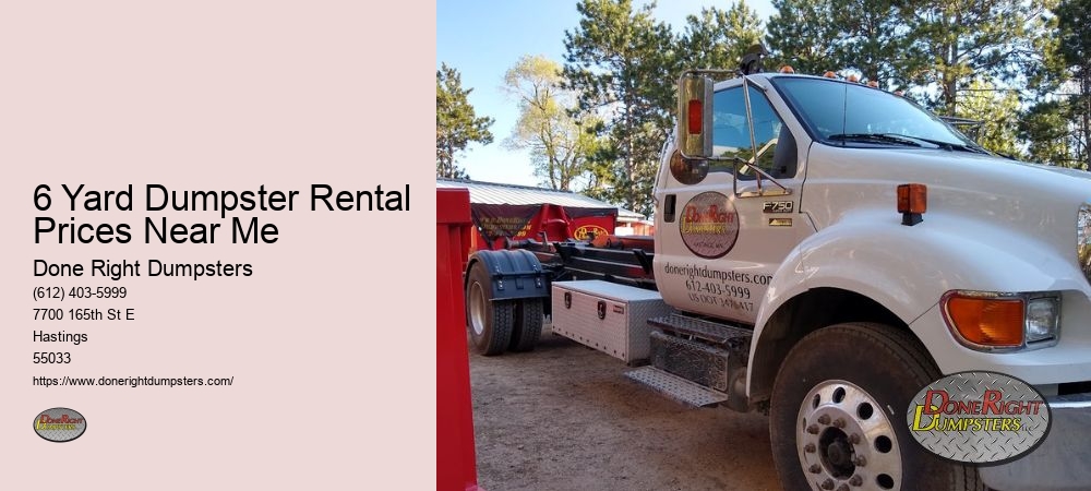 6 Yard Dumpster Rental Prices Near Me