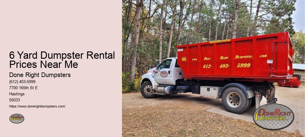 6 Yard Dumpster Rental Prices Near Me